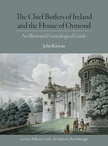 Livro: Os Mordomos-chefes Da Irlanda E A Casa De Ormond: Um