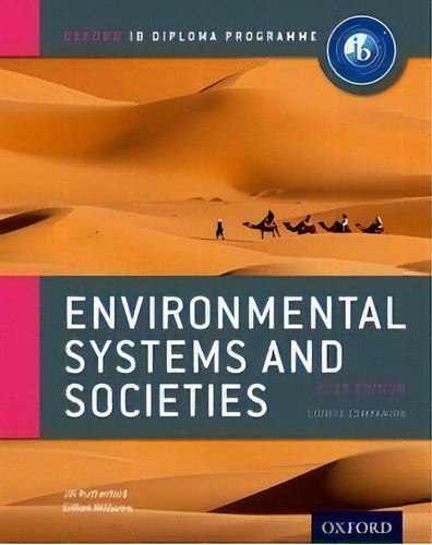 Oxford Ib Diploma Programme: Environmental Systems & Societies Course Companion, De Rutherford,  Jill & Williams,  Gillian. Editorial Oxford University Press En Inglés, 2015