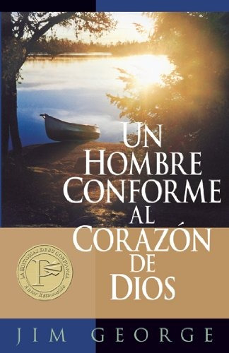 Libro : Un Hombre Conforme Al Corazon De Dios  - Jim  (2684)