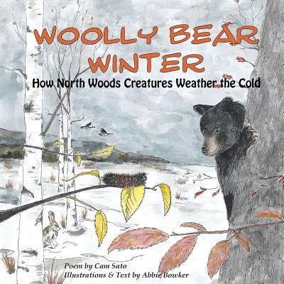 Libro Woolly Bear Winter: How North Woods Creatures Weath...