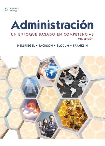 Administracion. Un Enfoque Basado En Competencias