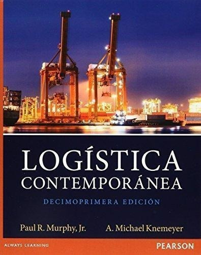 Logística Contemporánea 11ª Ed  R. Murphy - Es