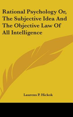 Libro Rational Psychology Or, The Subjective Idea And The...