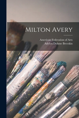 Libro Milton Avery - American Federation Of Arts