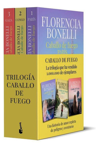 Libro: Pack Trilogia Caballo De Fuego. Florencia Bonelli. Bo