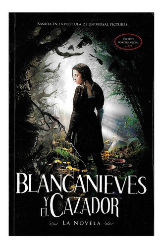 Blancanieves Y El Cazador Novelización Guion De La Película