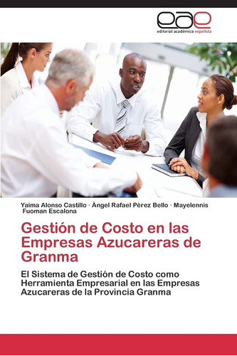 Libro: Gestión De Costo En Las Empresas Azucareras De Granma