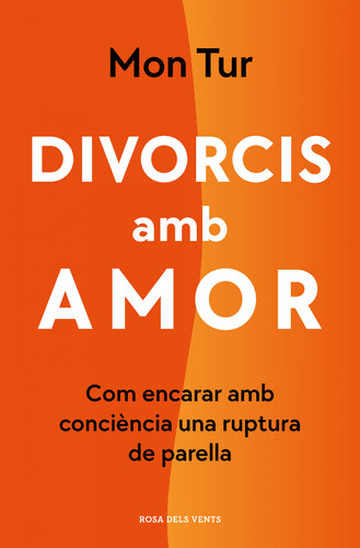 Libro Divorcis Amb Amor De Tur Mon