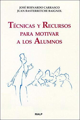 Técnicas Y Recursos Para Motivar A Los Alumnos