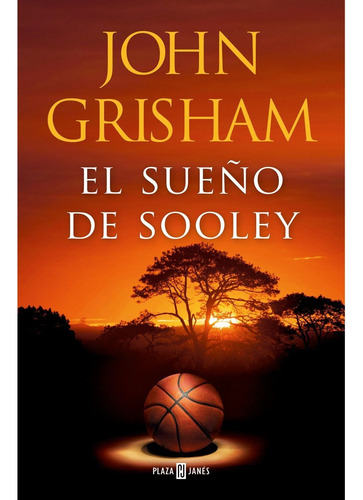 Libro El Sueño De Sooley Grisham Plaza & Janés
