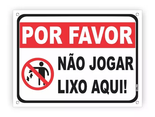 Placa Não Jogue Lixo Neste Local Por Favor Proibido (30x40