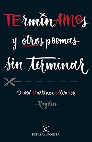 Terminamos Y Otros Poemas Sin Terminar - Nuevo