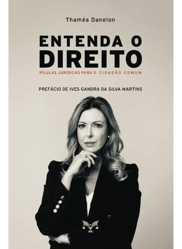 Entenda O Direito ( Thaméa Danelon )