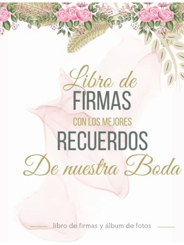 Libro De Firmas Con Los Mejores Recuerdos De Nuestra Boda: L