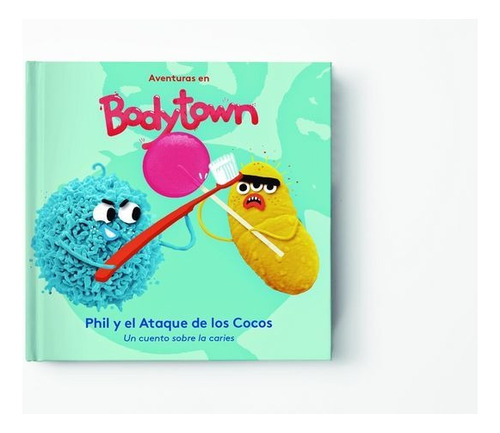 Phil Y El Ataque De Los Cocos (aventuras En Bodytown), De Mendoza, Jack. Editorial Beascoa, Tapa Dura En Español