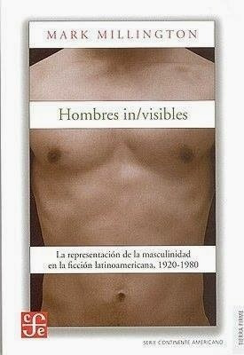 Hombres Invisibles De Mark Millington Gay Homosexual Ensayo