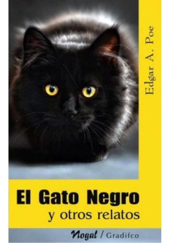 El Gato Negro Y Otros Relatos - Edgar Allan Poe