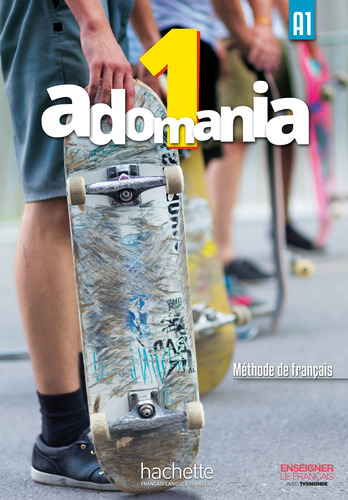 Adomania 1 : Livre de l'élève + DVD-ROM, de Himber, Celine. Editorial Hachette, tapa blanda en francés, 2016