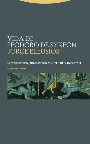 Vida De Teodoro De Sykeon - Jorge Eleusios