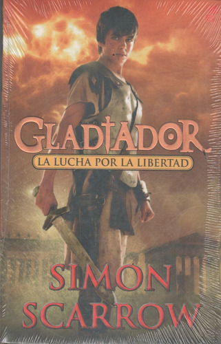 Gladiador - La Lucha Por La Libertad