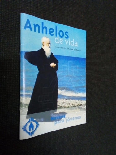 Anhelos De Vida En Camino Con El Jose Kentenich Novena