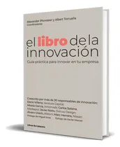 Comprar El Libro De La Innovación, De Albert Torruella. Editorial Libros De Cabecera, Tapa Blanda En Español, 2021