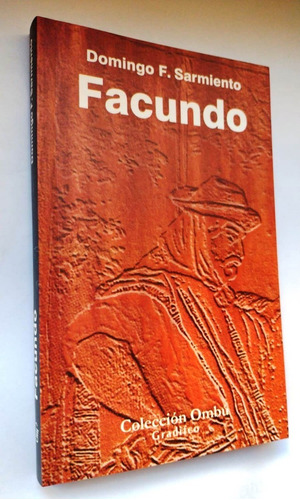 Facundo - Domingo Faustino Sarmiento - Gradifco / Nuevo