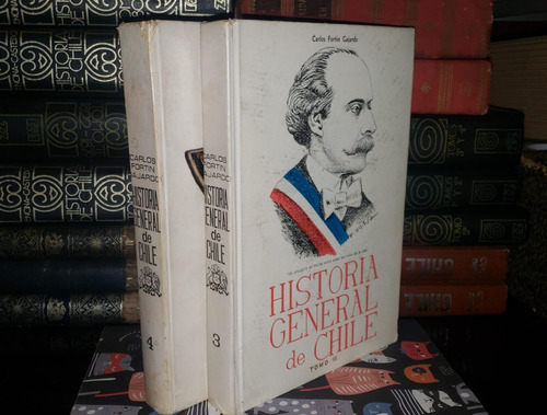 Historia General De Chile - T. 3 Y 4 - Carlos Fortín Gajardo