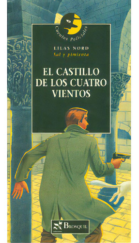 El castillo de los cuatro vientos: El castillo de los cuatro vientos, de Lilas Nord. Serie 8496154445, vol. 1. Editorial Promolibro, tapa blanda, edición 2003 en español, 2003