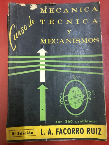 Mecánica Técnica Y Mecanismos - Facorro Ruiz