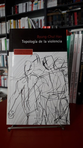 Topología De La Violencia - Byung-chun Han