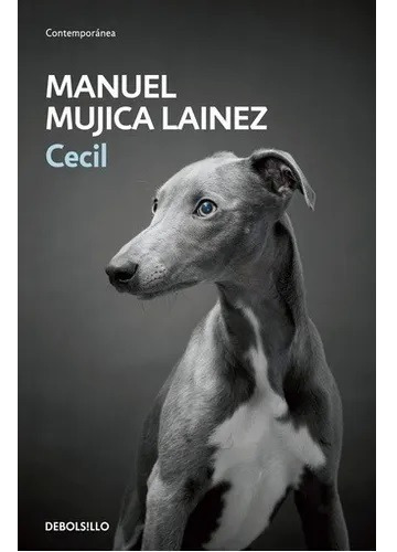 Cecil, De Manuel Mujica Láinez. Editorial Debolsillo, Edición 1 En Español