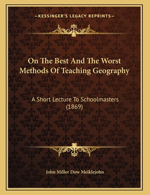 Libro On The Best And The Worst Methods Of Teaching Geogr...