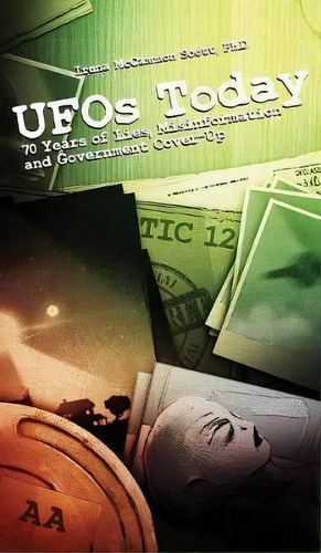 Ufos Today, De Irena Mccammon Scott. Editorial Flying Disk Press, Tapa Dura En Inglés
