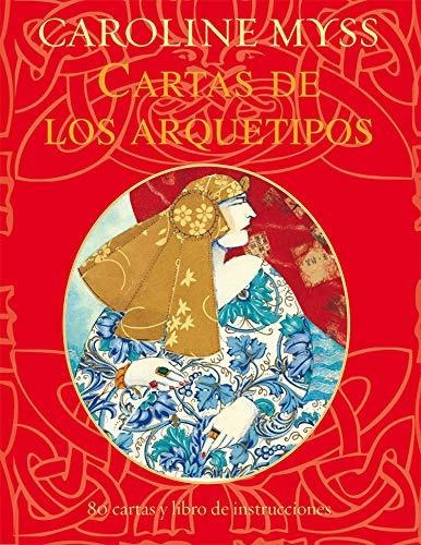 Cartas De Los Arquetipos. Descubre Las Fuerzas Arquetípicas