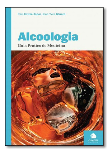 Alcoologia Guia Pratico De Medicina, De Vários Autores. Editora Climepsi Em Português