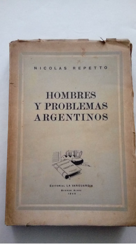 Hombres Y Problemas Argentinos Nicolás Repetto Ed Claridad 