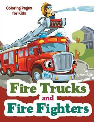 Libro Fire Trucks And Fire Fighters : Coloring Pages For ...