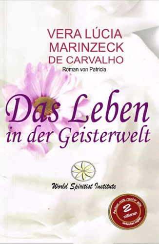 Das Leben In Der Geisterwelt - Roman Von  Patricia Geist