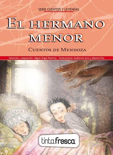 Hermano Menor, El -cuentos De Mendoza