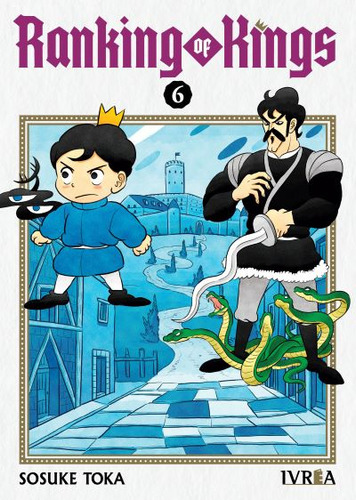 Ranking Of Kings #6: Ranking Of Kings, De Sosuke Toka. Serie Ranking Of Kings, Vol. 6. Editorial Ivrea, Tapa Blanda, Edición 1 En Español, 2023