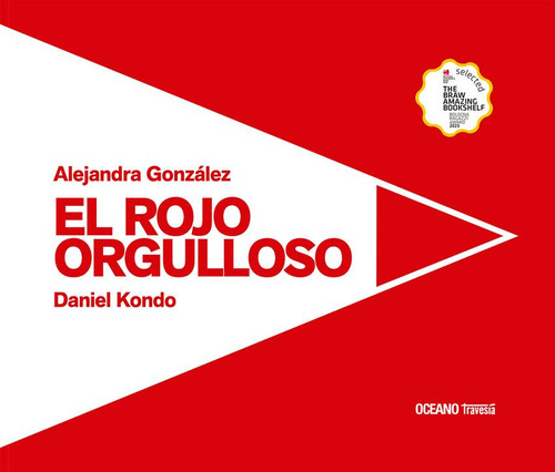 El Rojo Orgulloso, De González, Alejandra., Vol. 1. Editorial Océano Travesía, Tapa Blanda En Spa, 2024