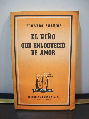 Adp El Niño Que Enloquecio De Amor Eduardo Barrios / Losada