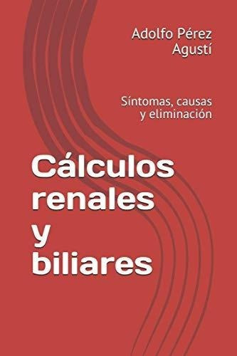 Calculos Renales Y Biliares&-.