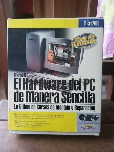 El Hardware Del Pc De Manera Sencilla. Micto 2000