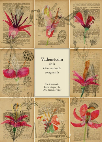 Vademecum De La Flora Naturalis Imaginaria - I Singer (cal)