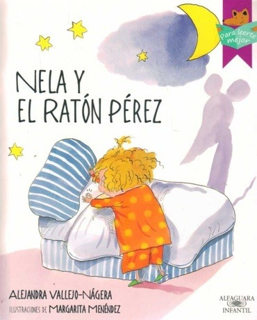 Nela Y El Ratón Pérez - Alejandra Vallejo-nagera