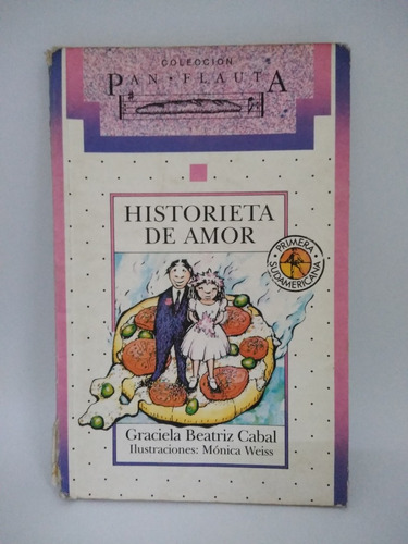 Historieta De Amor. Graciela Beatriz Cabal 