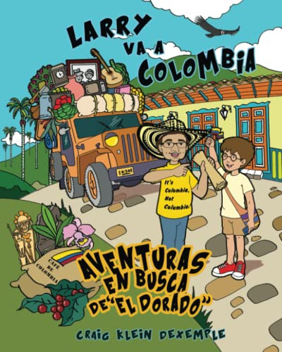 Libro : Larry Va A Colombia Aventuras En Busca Del El Dorad