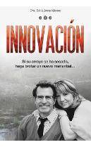 Libro Innovacion : Si Su Arroyo Se Ha Secado, Haga Brotar...